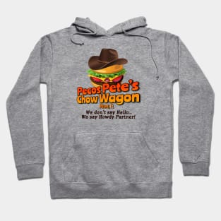 Pecos Pete's Chow Wagon Hoodie